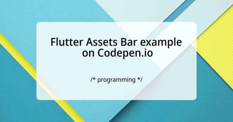 Flutter Assets Bar example on Codepen.io, let's code it!