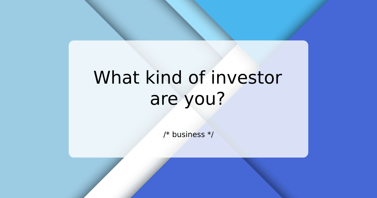 What kind of investor are you? Let's find out